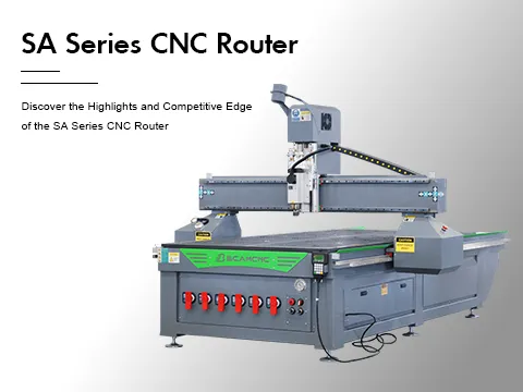 SA Series CNC Router